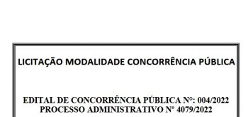 EDITAL DE CONCORRÊNCIA PÚBLICA Nº 004/2022